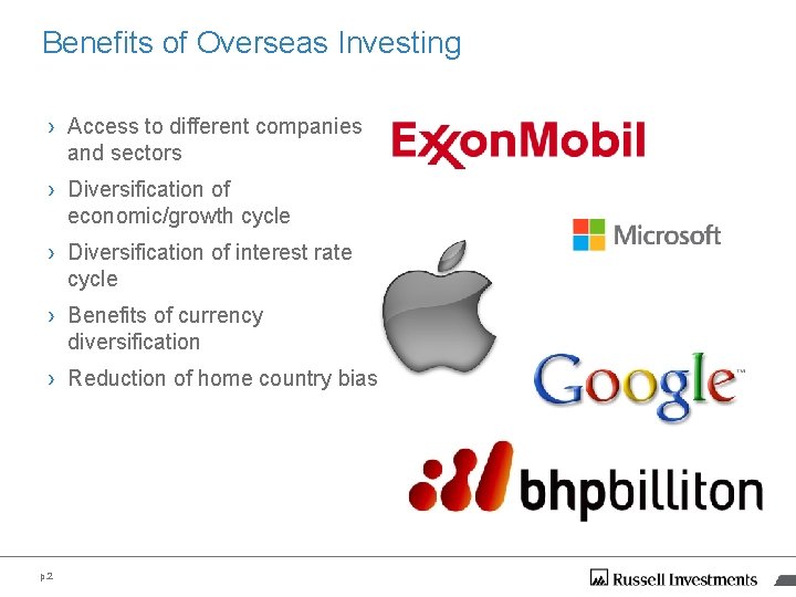 Benefits of Overseas Investing › Access to different companies and sectors › Diversification of Benefits of Overseas Investing › Access to different companies and sectors › Diversification of