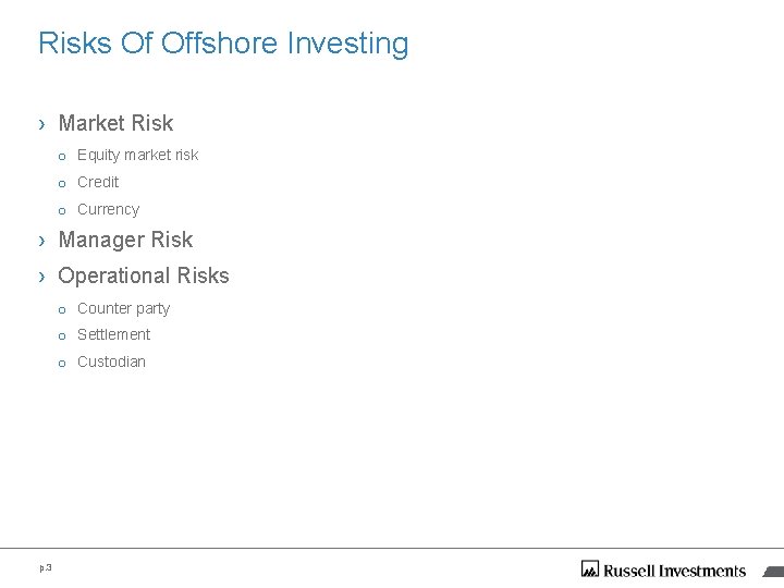 Risks Of Offshore Investing › Market Risk o Equity market risk o Credit o Risks Of Offshore Investing › Market Risk o Equity market risk o Credit o