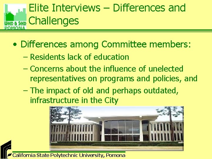 Elite Interviews – Differences and Challenges • Differences among Committee members: – Residents lack