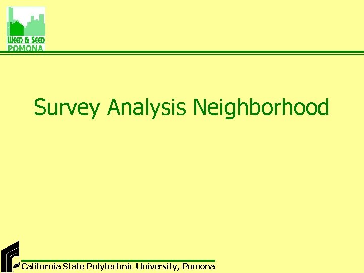 Survey Analysis Neighborhood California State Polytechnic University, Pomona 