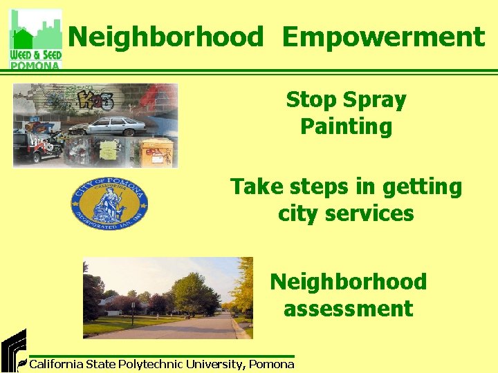 Neighborhood Empowerment Stop Spray Painting Take steps in getting city services Neighborhood assessment California