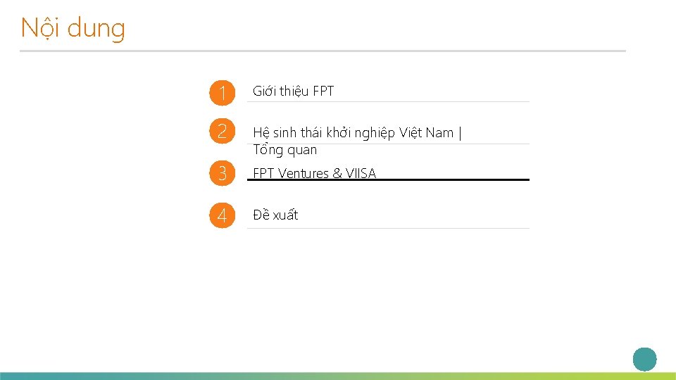 Nội dung 1 Giới thiệu FPT 2 Hệ sinh thái khởi nghiệp Việt Nam