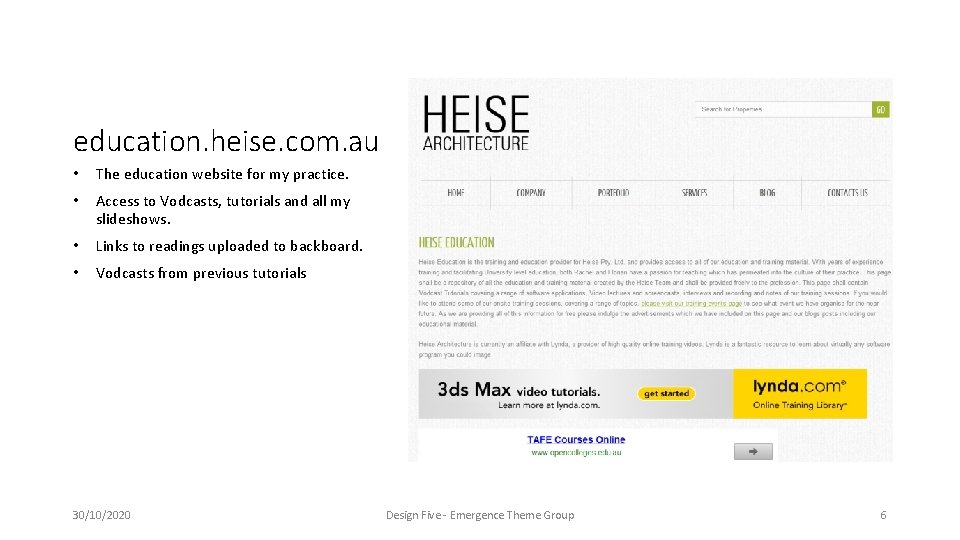 education. heise. com. au • The education website for my practice. • Access to