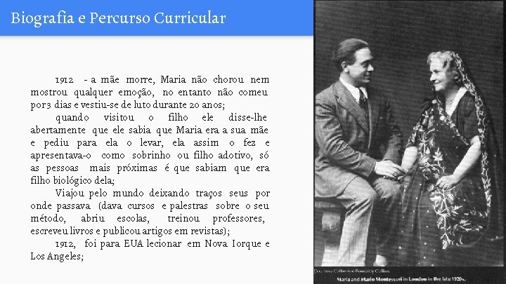 Biografia e Percurso Curricular 1912 - a mãe morre, Maria não chorou nem mostrou