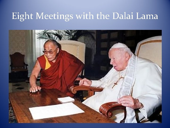 Eight Meetings with the Dalai Lama 