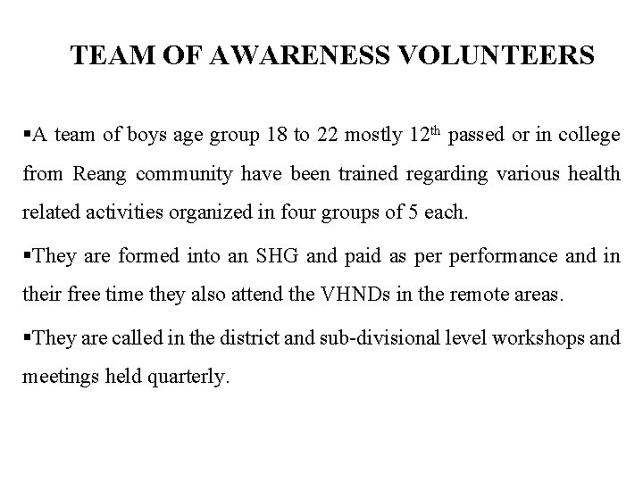 TEAM OF AWARENESS VOLUNTEERS §A team of boys age group 18 to 22 mostly