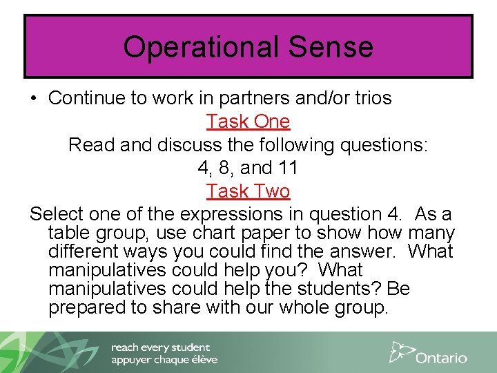 Operational Sense • Continue to work in partners and/or trios Task One Read and