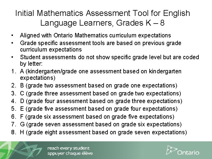 Initial Mathematics Assessment Tool for English Language Learners, Grades K – 8 • •