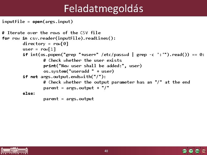 Feladatmegoldás input. File = open(args. input) # Iterate over the rows of the CSV