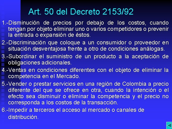 Art. 50 del Decreto 2153/92 1. -Disminución de precios por debajo de los costos,