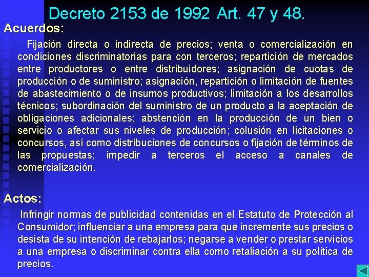 Decreto 2153 de 1992 Art. 47 y 48. Acuerdos: Fijación directa o indirecta de