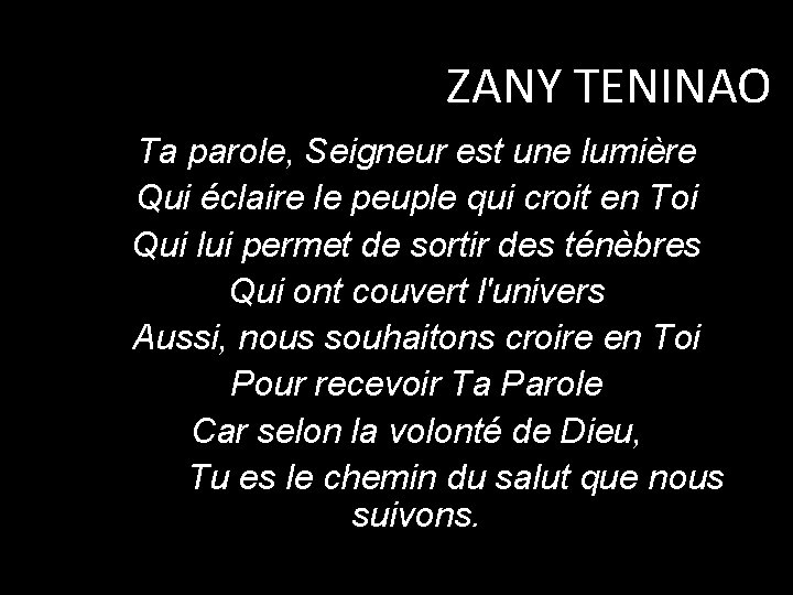 ZANY TENINAO Ta parole, Seigneur est une lumière Qui éclaire le peuple qui croit