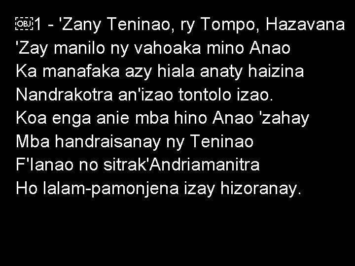 ￼ 1 - 'Zany Teninao, ry Tompo, Hazavana 'Zay manilo ny vahoaka mino Anao