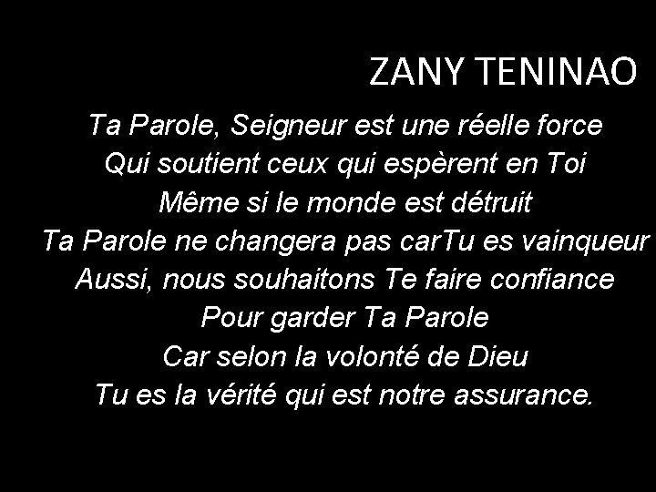 ZANY TENINAO Ta Parole, Seigneur est une réelle force Qui soutient ceux qui espèrent