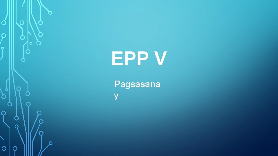 EPP V Pagsasana y 