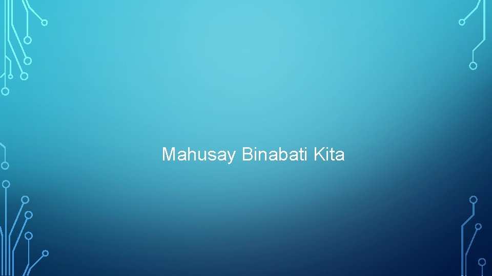 Mahusay Binabati Kita 