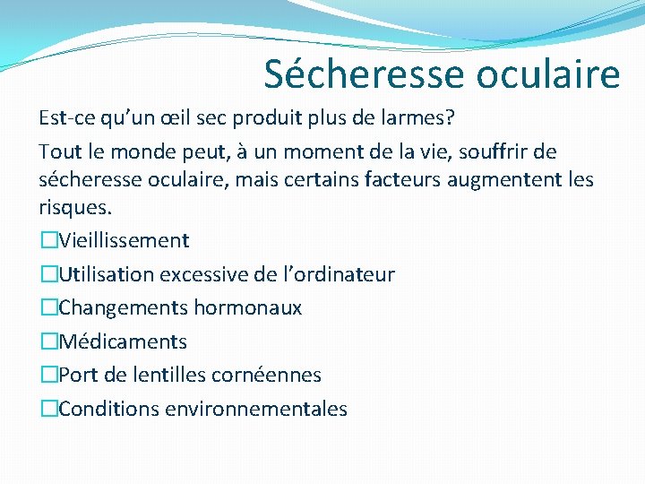 Sécheresse oculaire Est-ce qu’un œil sec produit plus de larmes? Tout le monde peut, Sécheresse oculaire Est-ce qu’un œil sec produit plus de larmes? Tout le monde peut,