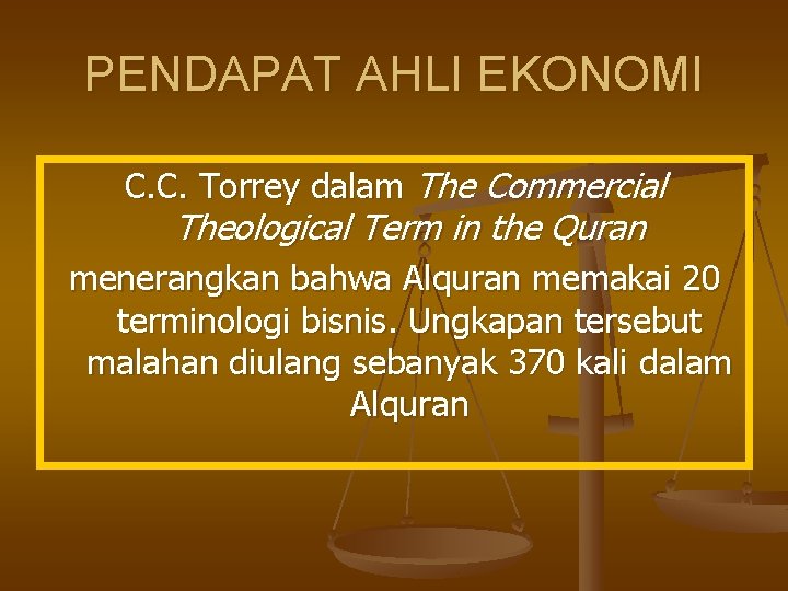 PENDAPAT AHLI EKONOMI C. C. Torrey dalam The Commercial Theological Term in the Quran