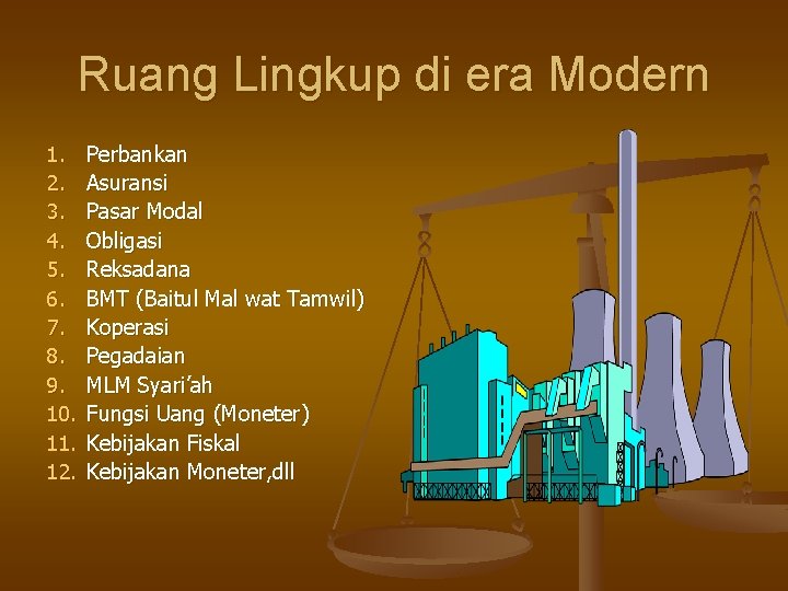 Ruang Lingkup di era Modern 1. 2. 3. 4. 5. 6. 7. 8. 9.