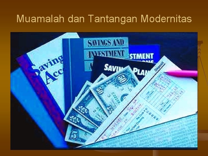 Muamalah dan Tantangan Modernitas 