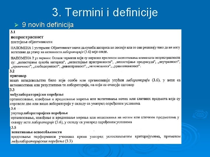 3. Termini i definicije Ø 9 novih definicija 