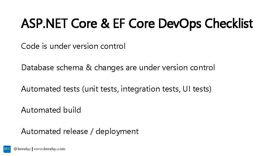 ASP. NET Core & EF Core Dev. Ops Checklist Code is under version control