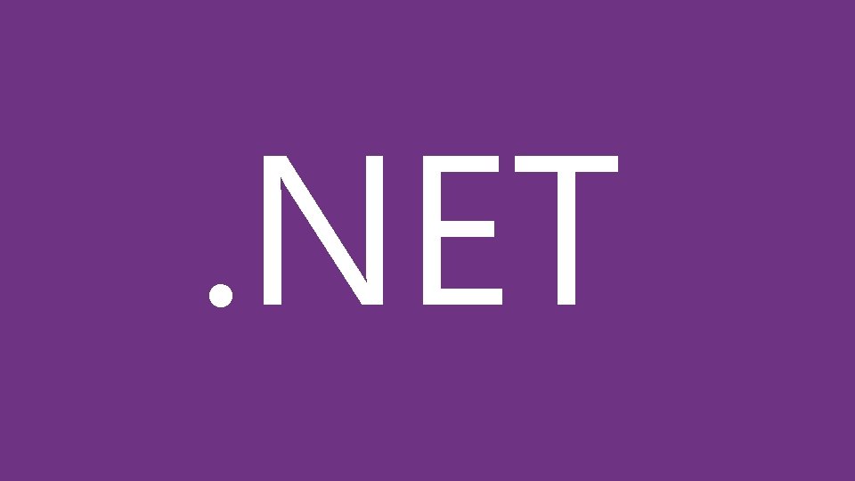 . NET 