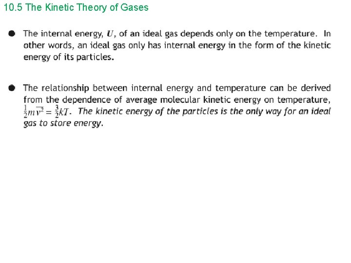 10. 5 The Kinetic Theory of Gases 