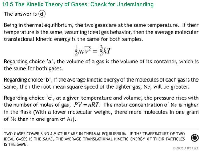 10. 5 The Kinetic Theory of Gases: Check for Understanding 