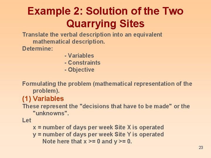 Example 2: Solution of the Two Quarrying Sites Translate the verbal description into an