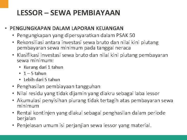 LESSOR – SEWA PEMBIAYAAN • PENGUNGKAPAN DALAM LAPORAN KEUANGAN • Pengungkapan yang dipersyaratkan dalam