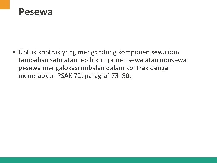 Pesewa • Untuk kontrak yang mengandung komponen sewa dan tambahan satu atau lebih komponen