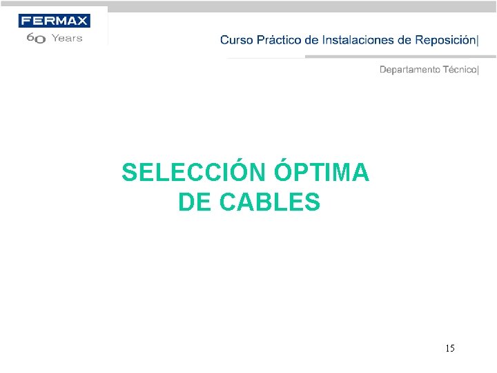 SELECCIÓN ÓPTIMA DE CABLES 15 