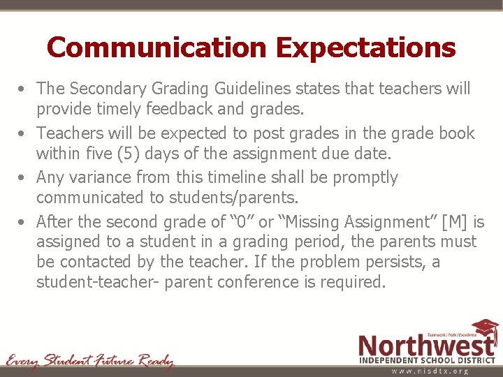 Communication Expectations • The Secondary Grading Guidelines states that teachers will provide timely feedback