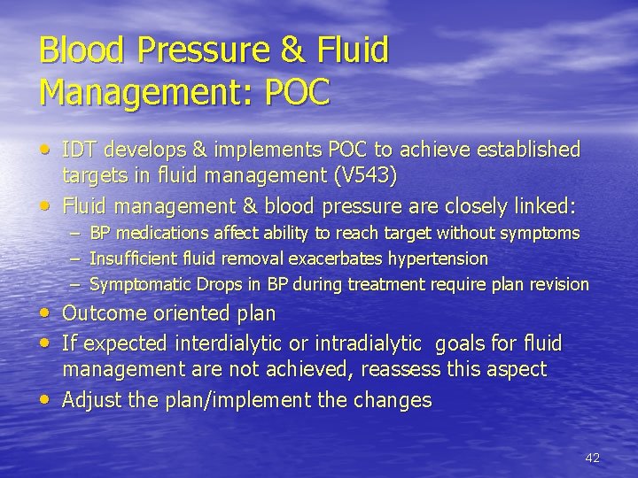 Blood Pressure & Fluid Management: POC • IDT develops & implements POC to achieve