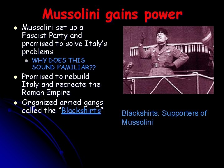 Mussolini gains power Mussolini set up a Fascist Party and promised to solve Italy’s Mussolini gains power Mussolini set up a Fascist Party and promised to solve Italy’s