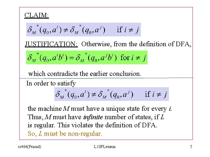 CLAIM: JUSTIFICATION: Otherwise, from the definition of DFA, which contradicts the earlier conclusion. In