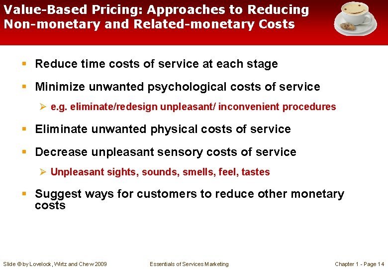 Value-Based Pricing: Approaches to Reducing Non-monetary and Related-monetary Costs § Reduce time costs of