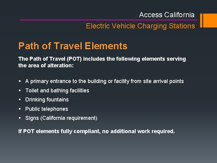Access California Electric Vehicle Charging Stations Path of Travel Elements The Path of Travel Access California Electric Vehicle Charging Stations Path of Travel Elements The Path of Travel