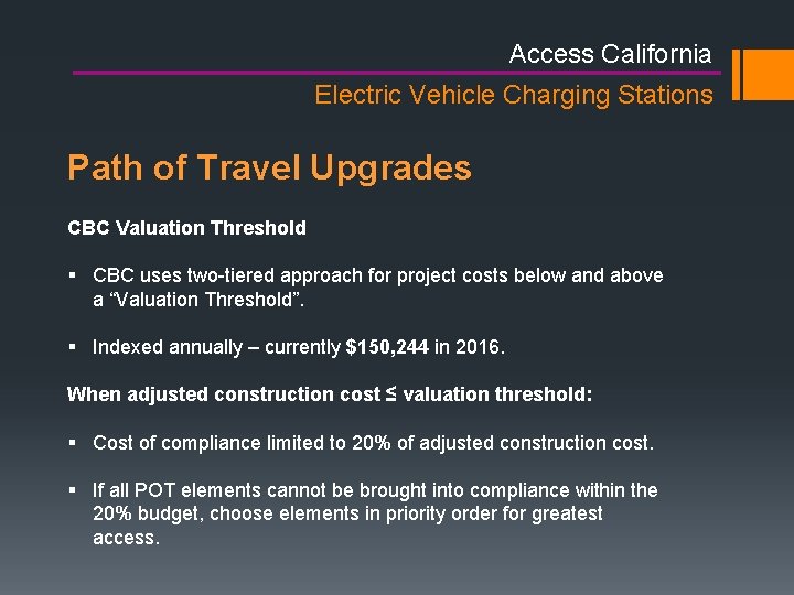 Access California Electric Vehicle Charging Stations Path of Travel Upgrades CBC Valuation Threshold § Access California Electric Vehicle Charging Stations Path of Travel Upgrades CBC Valuation Threshold §