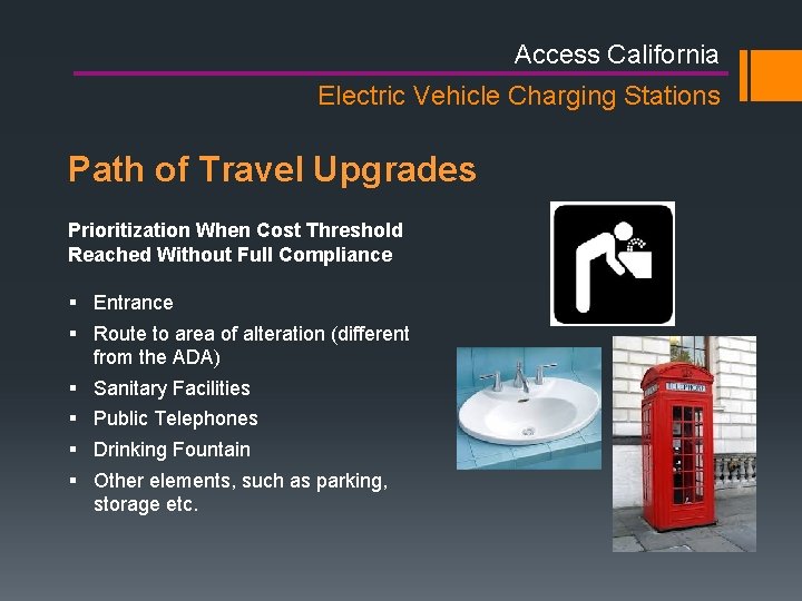 Access California Electric Vehicle Charging Stations Path of Travel Upgrades Prioritization When Cost Threshold Access California Electric Vehicle Charging Stations Path of Travel Upgrades Prioritization When Cost Threshold