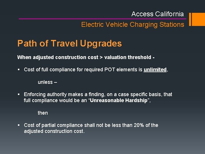 Access California Electric Vehicle Charging Stations Path of Travel Upgrades When adjusted construction cost Access California Electric Vehicle Charging Stations Path of Travel Upgrades When adjusted construction cost