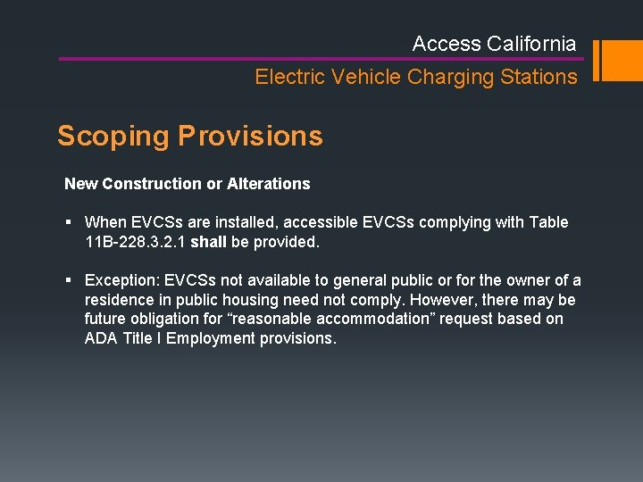 Access California Electric Vehicle Charging Stations Scoping Provisions New Construction or Alterations § When Access California Electric Vehicle Charging Stations Scoping Provisions New Construction or Alterations § When