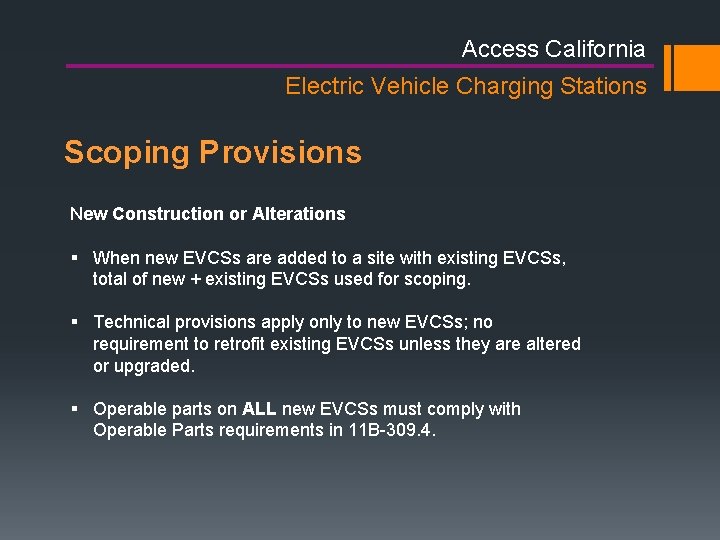 Access California Electric Vehicle Charging Stations Scoping Provisions New Construction or Alterations § When Access California Electric Vehicle Charging Stations Scoping Provisions New Construction or Alterations § When
