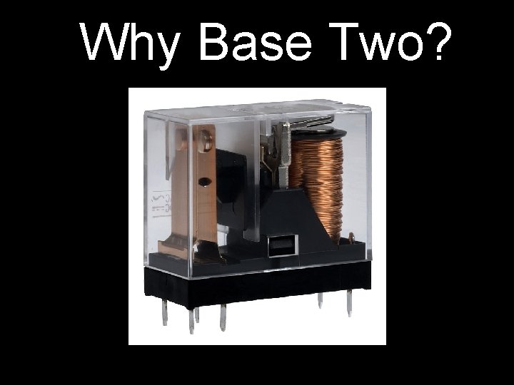 Why Base Two? 
