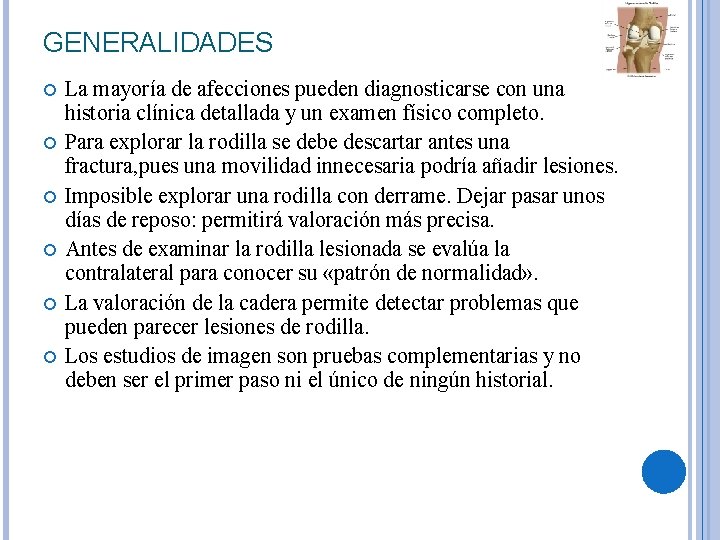GENERALIDADES La mayoría de afecciones pueden diagnosticarse con una historia clínica detallada y un GENERALIDADES La mayoría de afecciones pueden diagnosticarse con una historia clínica detallada y un