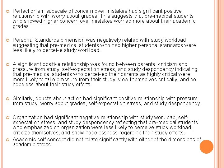  Perfectionism subscale of concern over mistakes had significant positive relationship with worry about