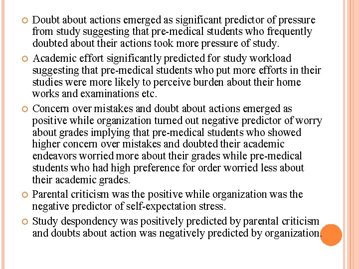  Doubt about actions emerged as significant predictor of pressure from study suggesting that