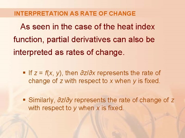 INTERPRETATION AS RATE OF CHANGE As seen in the case of the heat index