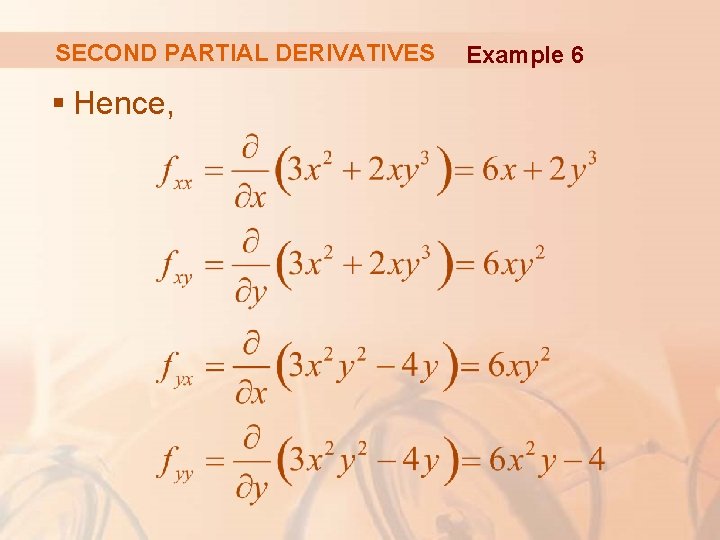 SECOND PARTIAL DERIVATIVES § Hence, Example 6 